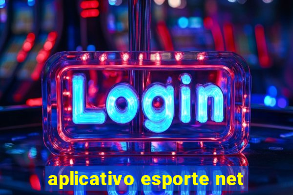 aplicativo esporte net